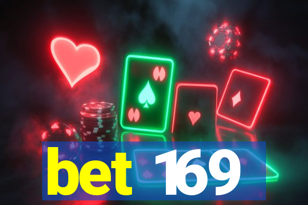 bet 169